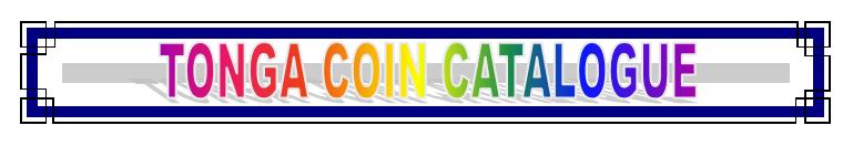 BANNER 2 TONGA COIN CATALOGUE